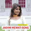 Jakhmi Mewati Song